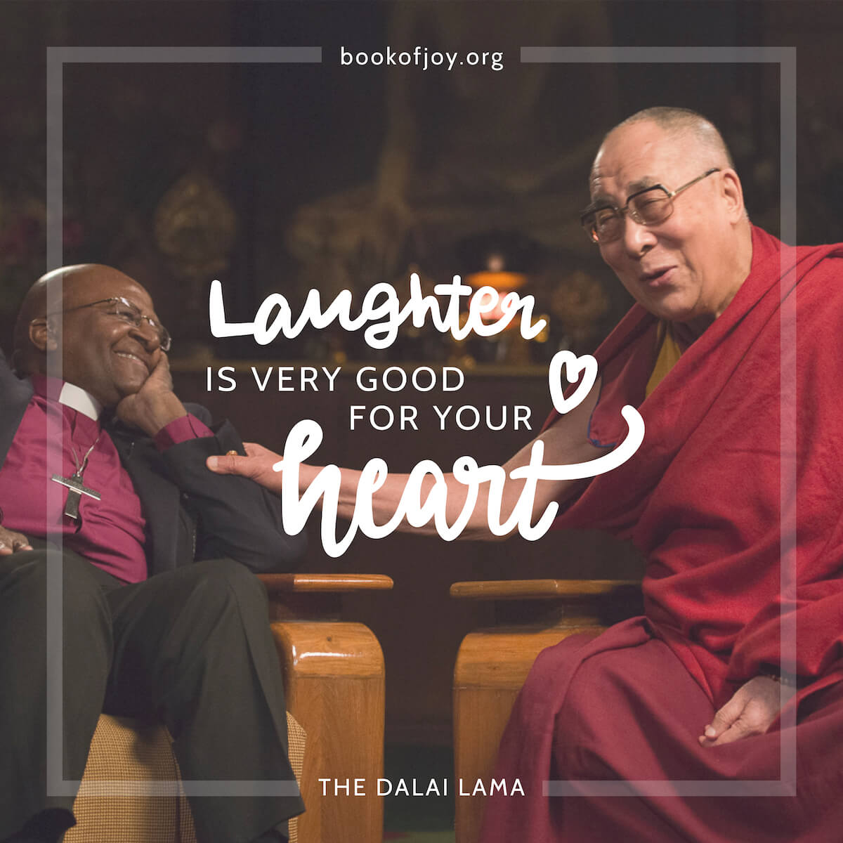 An image of the Dalai Lama and Desmond Tutu laughing from the meeting with a quote from the Dalai Lama that laughter is very good for your heart.