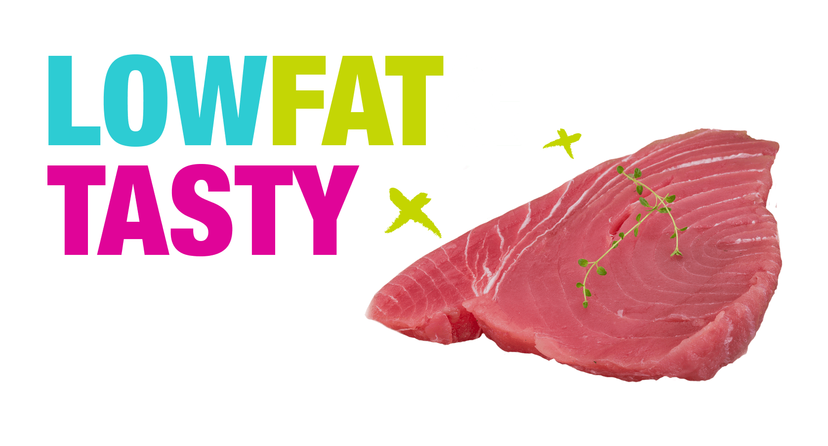 A cut out of a tuna slice of meat with the words Low Fat and Tasty