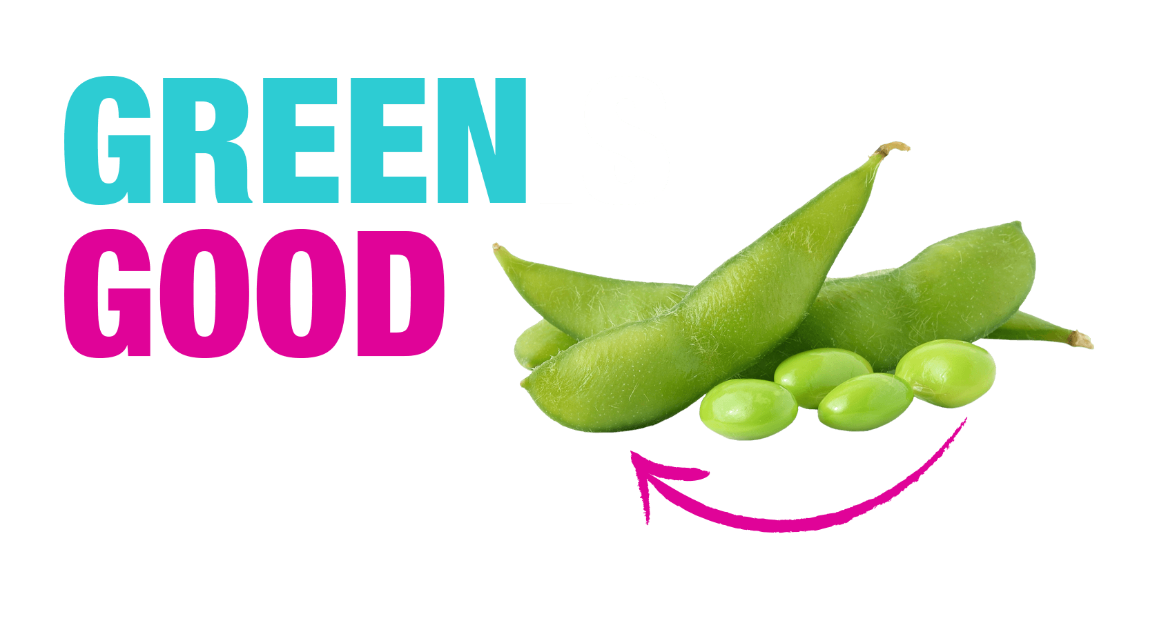 A cut out of sugar snap peas with the words Green and Good